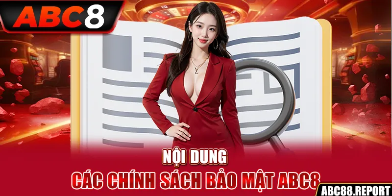 Nội dung các chính sách bảo mật ABC8